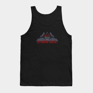 Death smiles at us all Tank Top